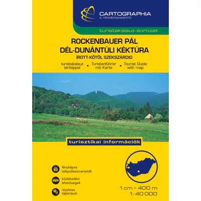 Rockenbauer Pál Dél-Dunántúli Kéktúra 1:40 000 - Írott-kőtől Szerkszárdig